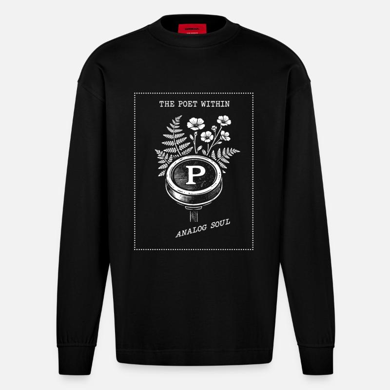 Der Poet In Dir. Analog Seele - Heavyweight Oversized Organic Langarmshirt Made in EU - SOLID BLACK