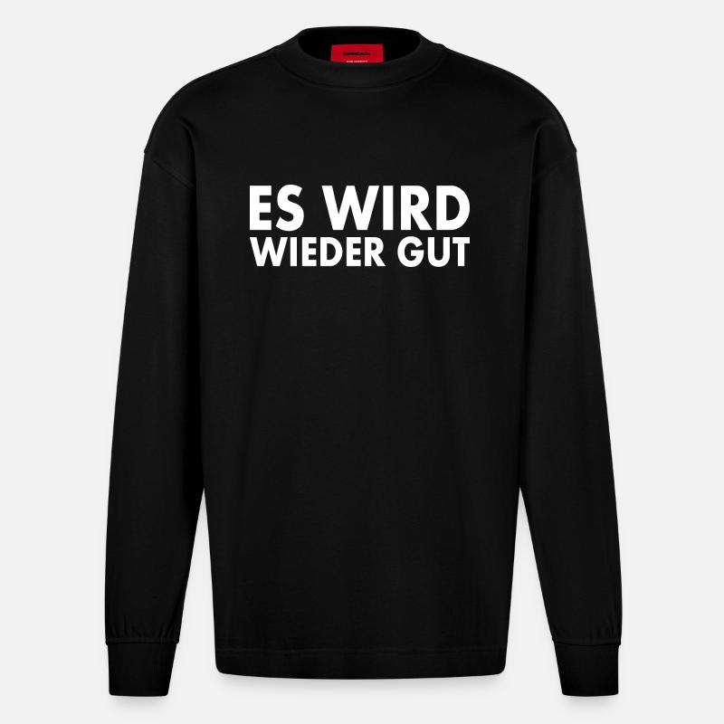 Es wird wieder gut - Heavyweight Oversized Organic Langarmshirt Made in EU - SOLID BLACK