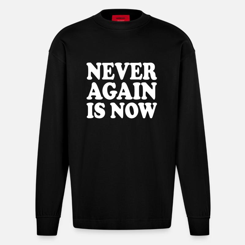 Never again is now - Manches longues bio épais oversize fabriqué en UE - SOLID BLACK
