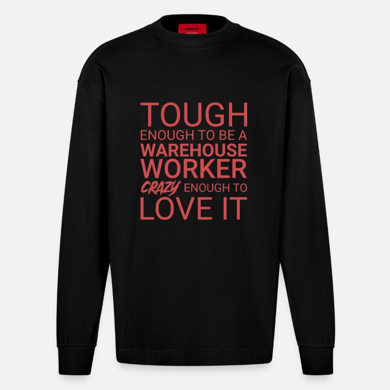 Warehouse Worker Crazy - Heavyweight Oversized Organic Langarmshirt Made in EU - SOLID BLACK