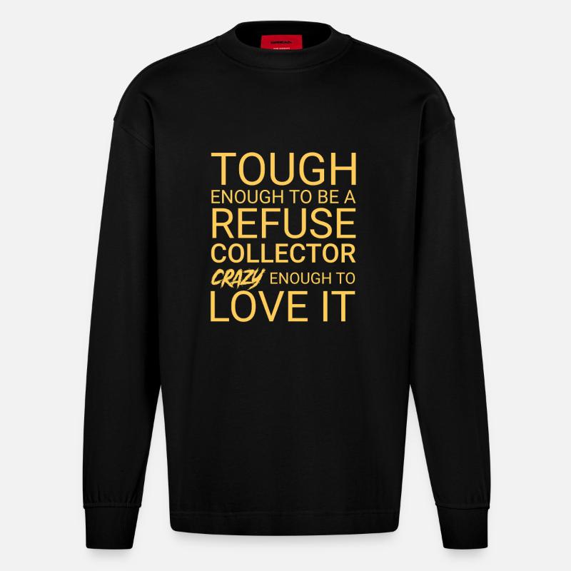 Refuse collector Crazy - Heavyweight Oversized Organic Langarmshirt Made in EU - SOLID BLACK