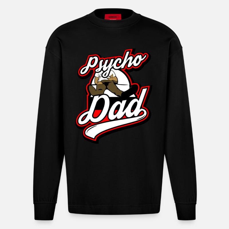 Psycho - Papa - Psycho - Dad - Heavyweight Oversized Organic Langarmshirt Made in EU - SOLID BLACK