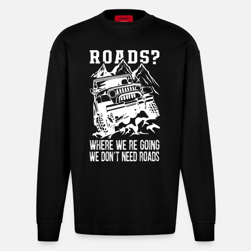 We Don’t Need Roads Jeep - Manches longues bio épais oversize fabriqué en UE - SOLID BLACK