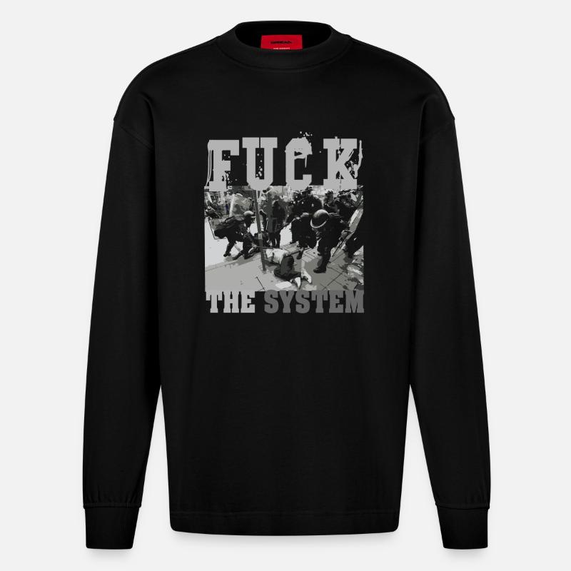 Fuck the System - Heavyweight Oversized Organic Langarmshirt Made in EU - SOLID BLACK