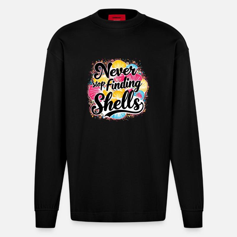 Never Stop Finding Shells Design - Heavyweight Oversized Organic Longsleeve Shirt Made in EU - SOLID BLACK