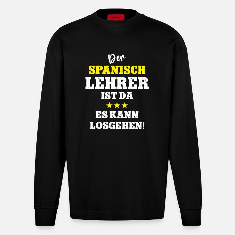 Spanish Teacher Spanisch Lehrer Spruch - Heavyweight Oversized Organic Langarmshirt Made in EU - SOLID BLACK