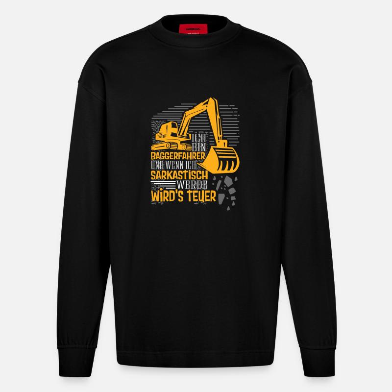 Baggerfahrer wenn ich sarkastisch - Heavyweight Oversized Organic Langarmshirt Made in EU - SOLID BLACK