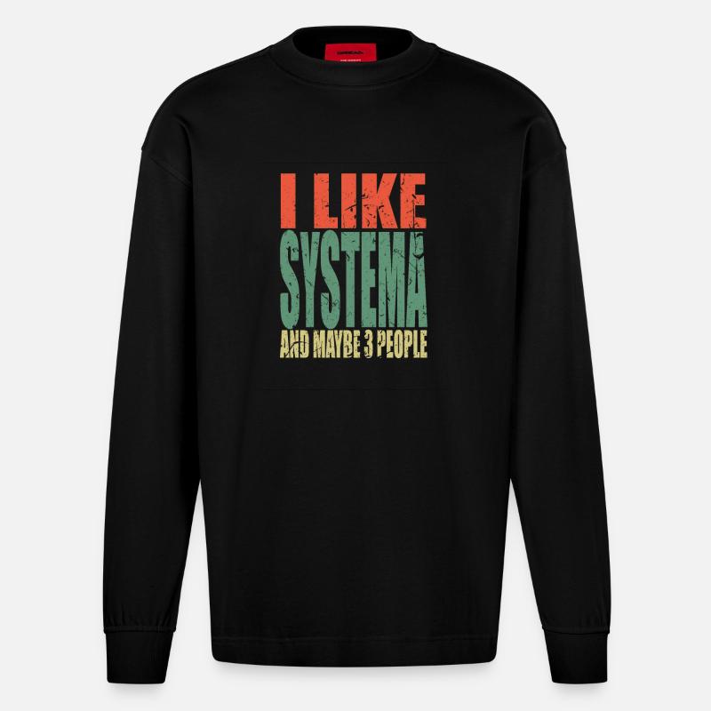 Systema Spruch lustig - Heavyweight Oversized Organic Langarmshirt Made in EU - SOLID BLACK