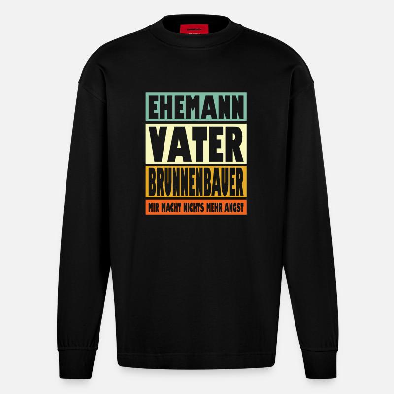 Brunnenbauer Vater Ehemann Held - Heavyweight Oversized Organic Langarmshirt Made in EU - SOLID BLACK