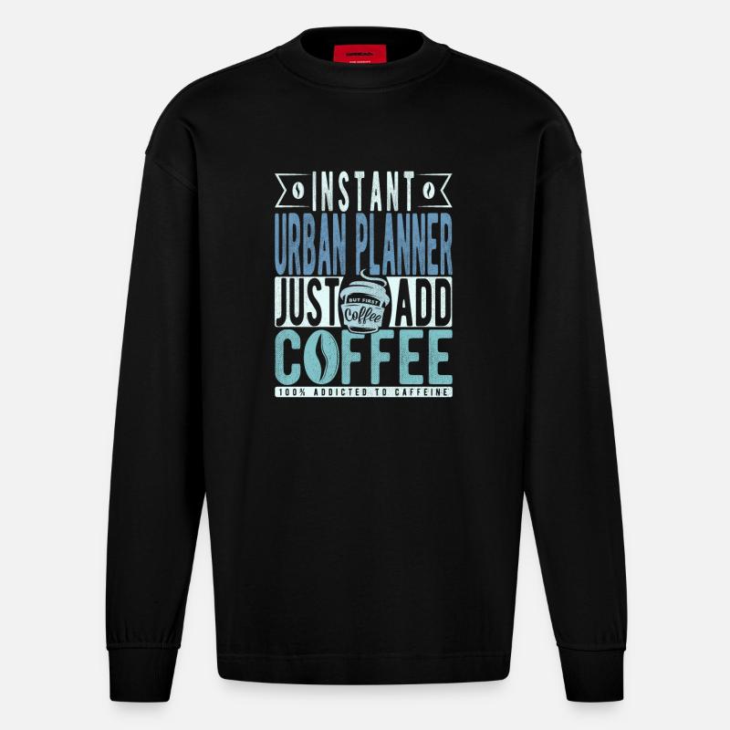 Stadtplaner Kaffee Spruch - Heavyweight Oversized Organic Langarmshirt Made in EU - SOLID BLACK