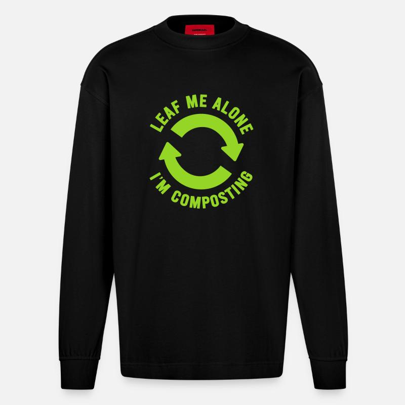 Leaf Me Alone Ich kompostiere - Heavyweight Oversized Organic Langarmshirt Made in EU - SOLID BLACK