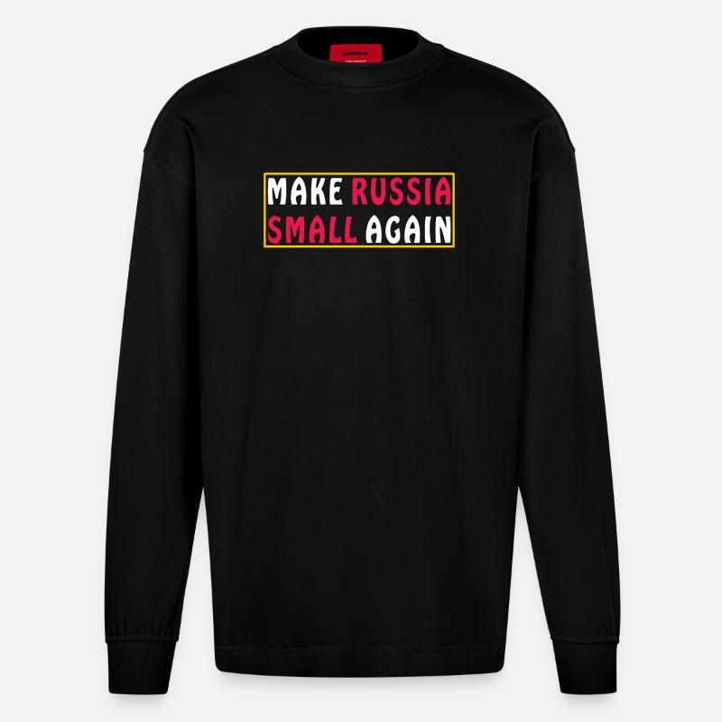 MAKE RUSSIA SMALL AGAIN - Heavyweight Oversized Organic Langarmshirt Made in EU - SOLID BLACK
