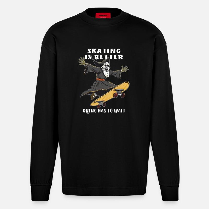 SKATEBOARD SKATING IS BETTER DYING - Heavyweight Oversized Organic Langarmshirt Made in EU - SOLID BLACK