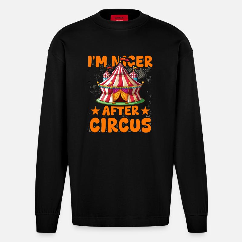 Ich bin netter nach Circus - Heavyweight Oversized Organic Langarmshirt Made in EU - SOLID BLACK