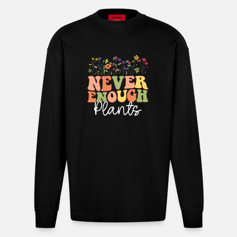 Never Enough Plants - Heavyweight Oversized Organic Langarmshirt Made in EU - SOLID BLACK