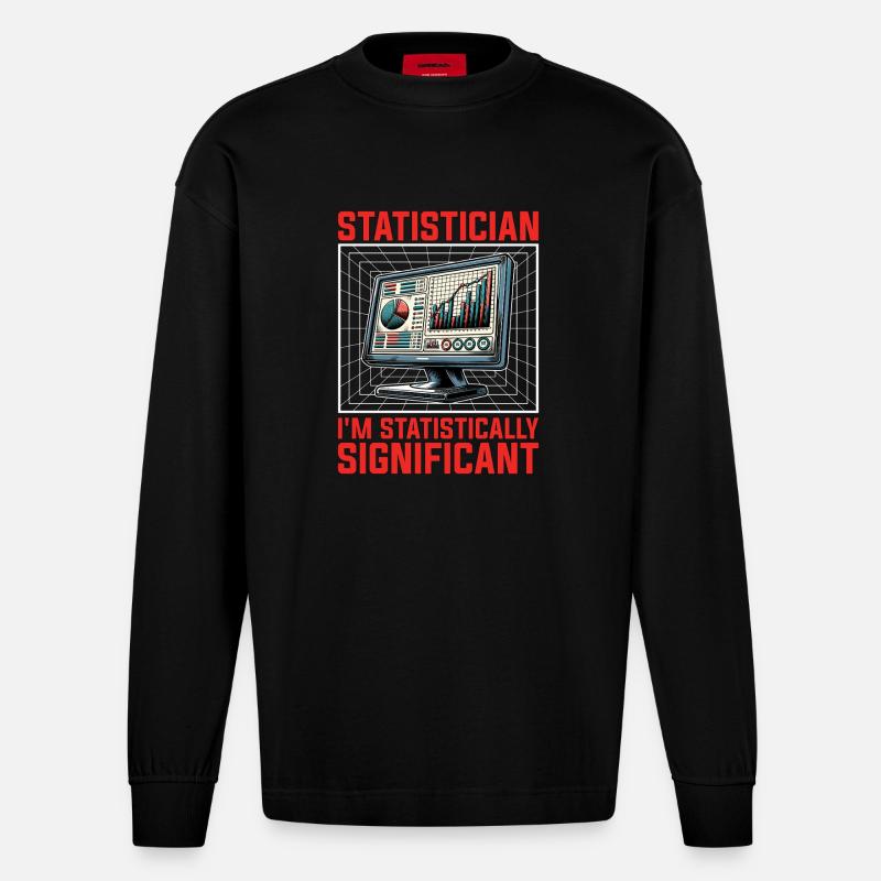 Statistician I'm Statistically Mathematicians - Heavyweight Oversized Organic Langarmshirt Made in EU - SOLID BLACK