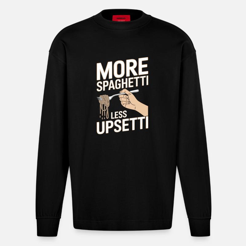 More Spaghetti Less Upsetti - Heavyweight Oversized Organic Langarmshirt Made in EU - SOLID BLACK