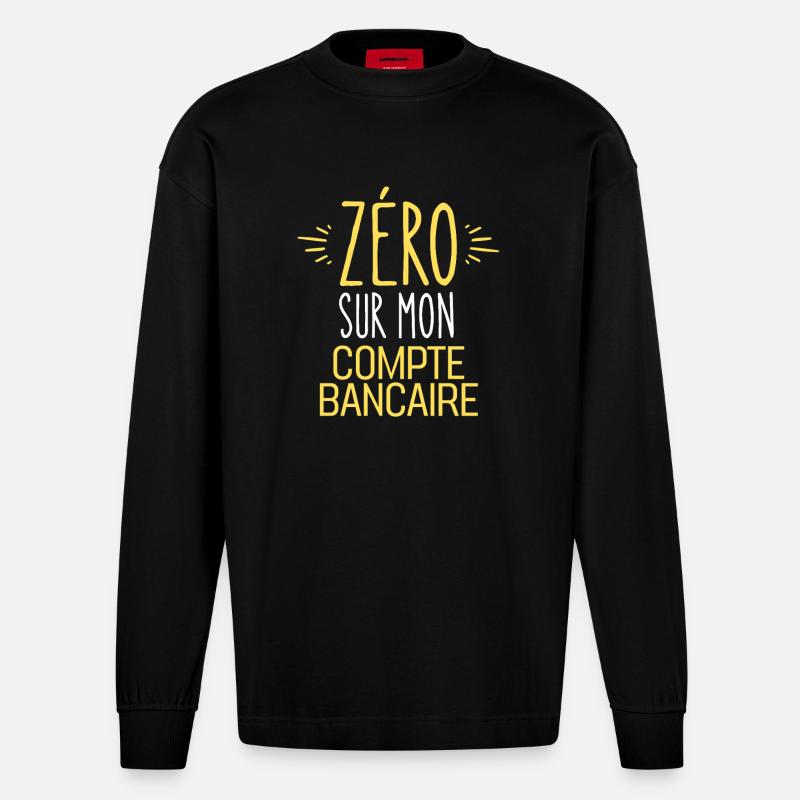 ZERO Sur Mon Compte Bancaire - Manches longues bio épais oversize fabriqué en UE - SOLID BLACK