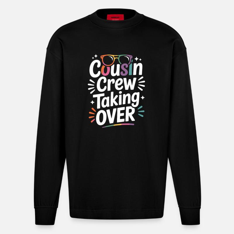Cousin Crew Taking Over Cousins - Heavyweight Oversized Organic Langarmshirt Made in EU - SOLID BLACK