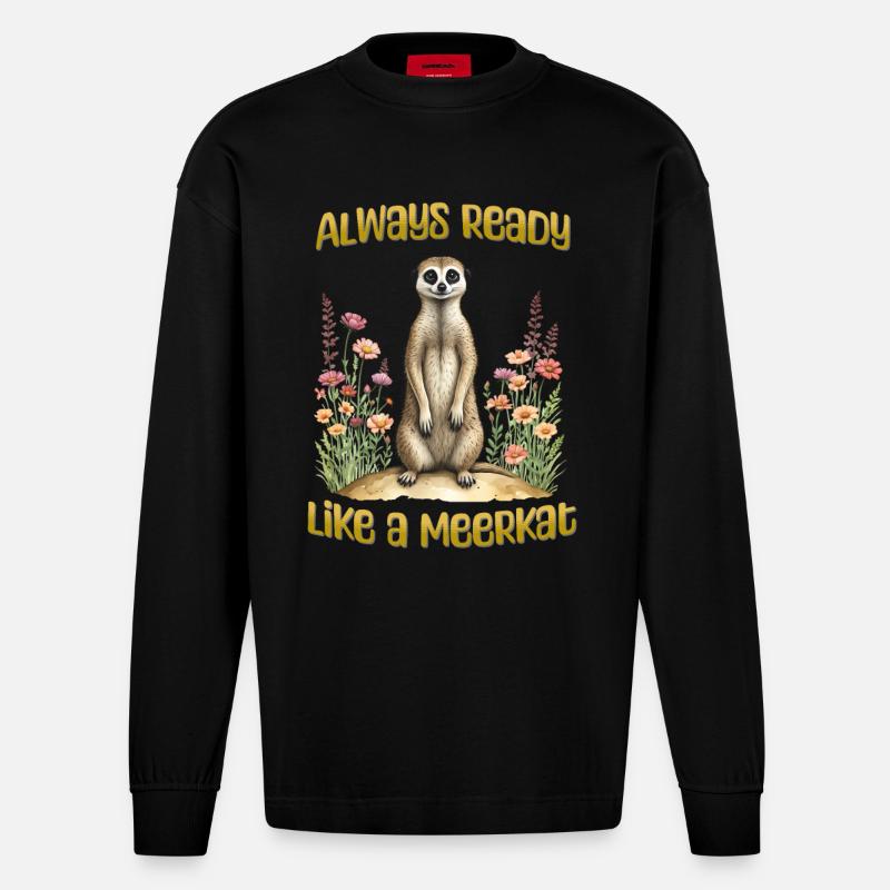 Immer bereit wie ein Erdmännchen - Heavyweight Oversized Organic Langarmshirt Made in EU - SOLID BLACK