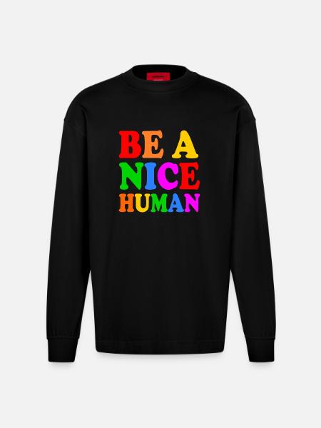 Be a nice human - Heavyweight Oversized Organic Longsleeve Shirt Made in EU - SOLID BLACK