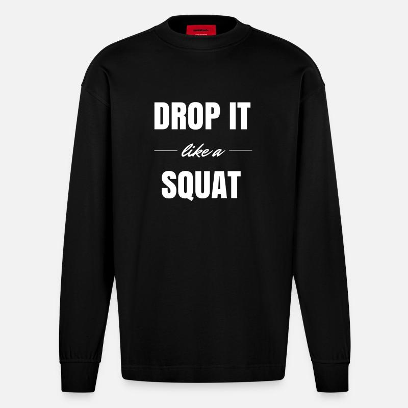 Drop it like a Squat - Heavyweight Oversized Organic Langarmshirt Made in EU - SOLID BLACK