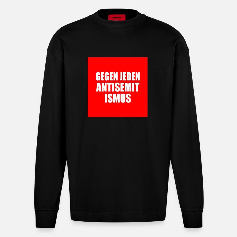Gegen jeden antisemitismus - Heavyweight Oversized Organic Langarmshirt Made in EU - SOLID BLACK