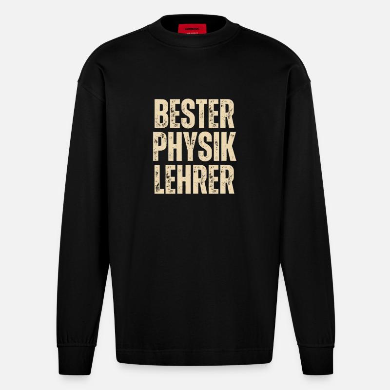 BESTER PHYSIKLEHRER - Heavyweight Oversized Organic Langarmshirt Made in EU - SOLID BLACK