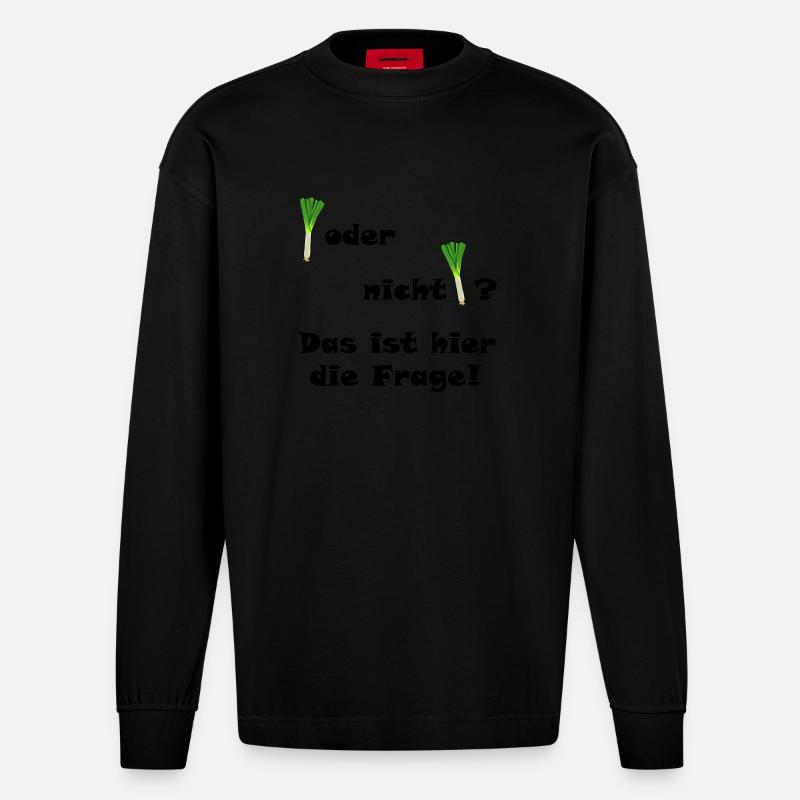 Lauch oder nicht Lauch? - Heavyweight Oversized Organic Langarmshirt Made in EU - SOLID BLACK