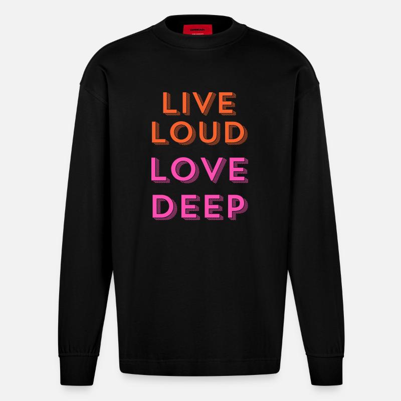 "Live Loud, Love Deep." - Heavyweight Oversized Organic Langarmshirt Made in EU - SOLID BLACK