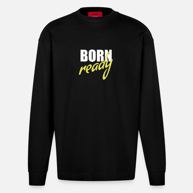 Born ready - Heavyweight Oversized Organic Langarmshirt Made in EU - SOLID BLACK