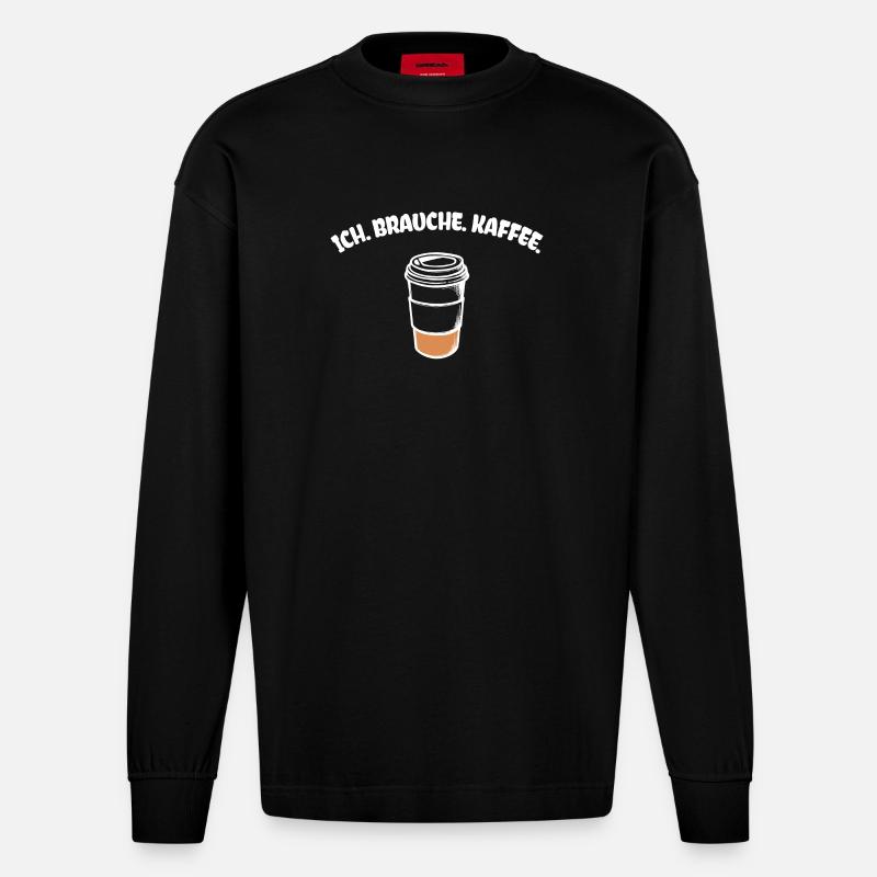 Kaffee Statement Kaffeetrinker Kaffeeliebhaber - Heavyweight Oversized Organic Langarmshirt Made in EU - SOLID BLACK