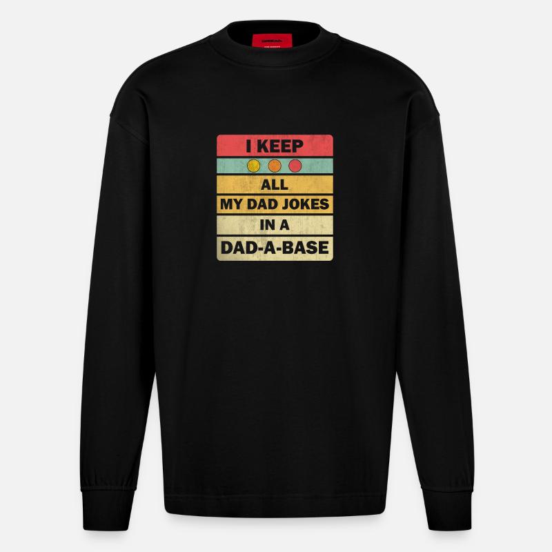 Dad Jokes: I Keep All My Dad Jokes In A Dad-a-base - Heavyweight Oversized Organic langermet T-skjorte produsert i EU - SOLID BLACK