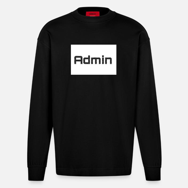 ADMIN Blackwords/WhiteBackround - Heavyweight Oversized Organic Langarmshirt Made in EU - SOLID BLACK