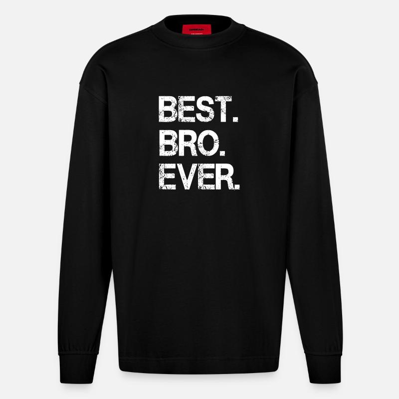Auffälliges monochromes "Best Bro Ever"-Design - Heavyweight Oversized Organic Langarmshirt Made in EU - SOLID BLACK