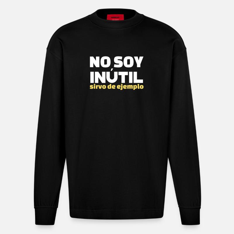 No Soy Inutil Servo de Ejemplo - Heavyweight Oversized Organic Langarmshirt Made in EU - SOLID BLACK