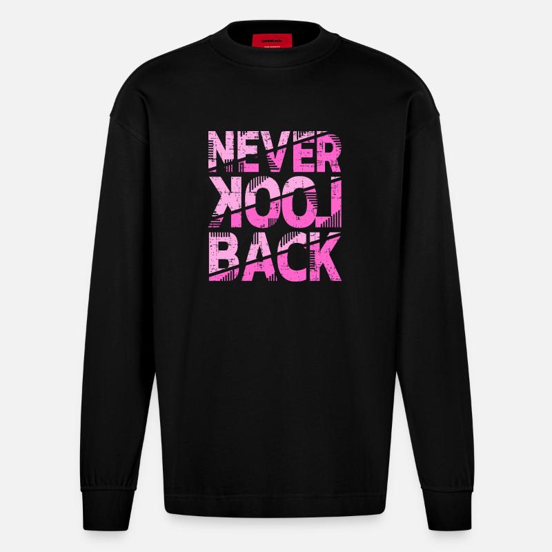 Never Look Back Motivationsdesign - Heavyweight Oversized Organic Langarmshirt Made in EU - SOLID BLACK