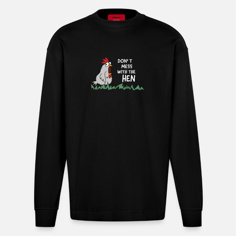 dont mess with the hen chicken - Heavyweight Oversized Organic Langarmshirt Made in EU - SOLID BLACK