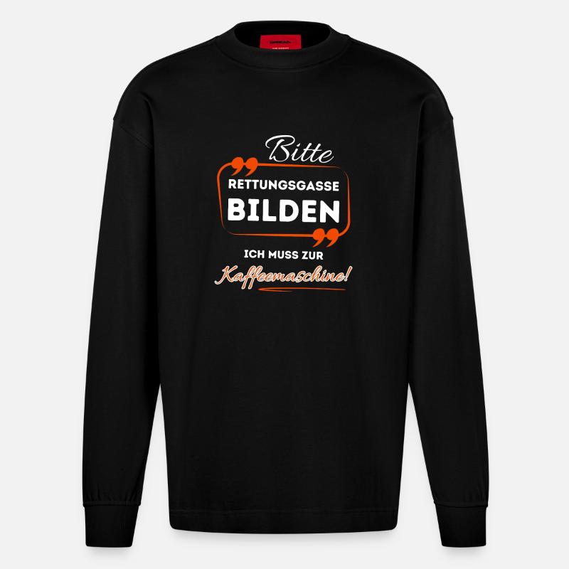 Bitte Rettungsgasse bilden ...- Für Kaffeetrinker - Heavyweight Oversized Organic Langarmshirt Made in EU - SOLID BLACK
