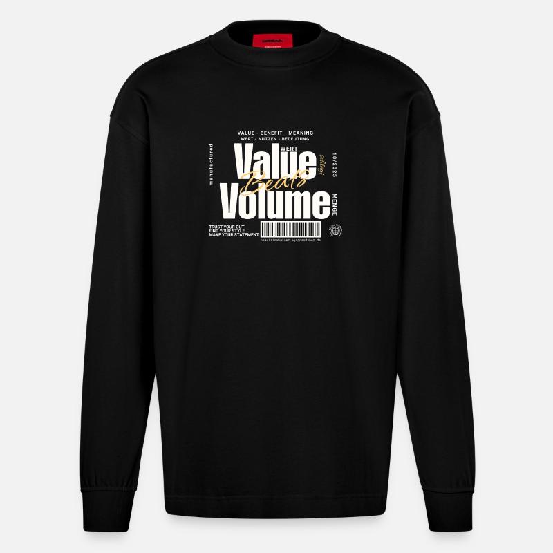 Value Beats Volume – Statement Design (Dunkel) - Heavyweight Oversized Organic Langarmshirt Made in EU - SOLID BLACK