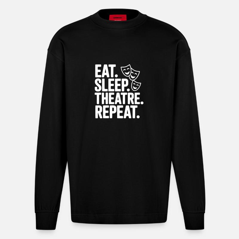 Manger, dormir, théâtre, répéter - Manches longues bio épais oversize fabriqué en UE - SOLID BLACK