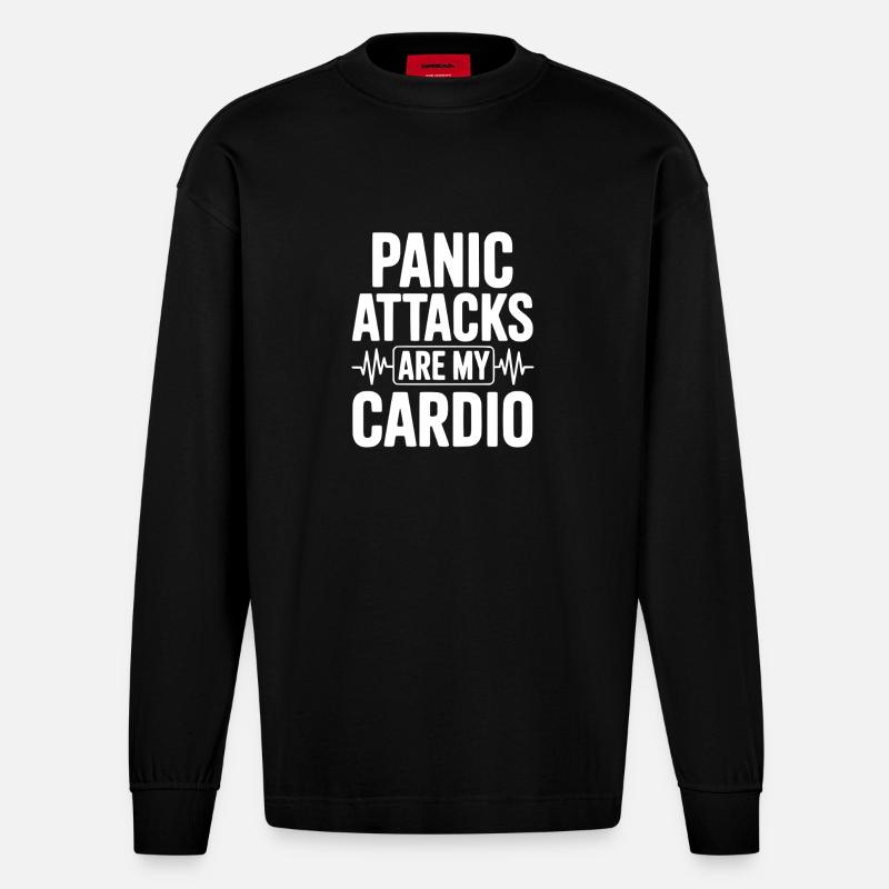 Panic Attacks are my Cardio - Heavyweight Oversized Organic Longsleeve Shirt Made in EU - SOLID BLACK