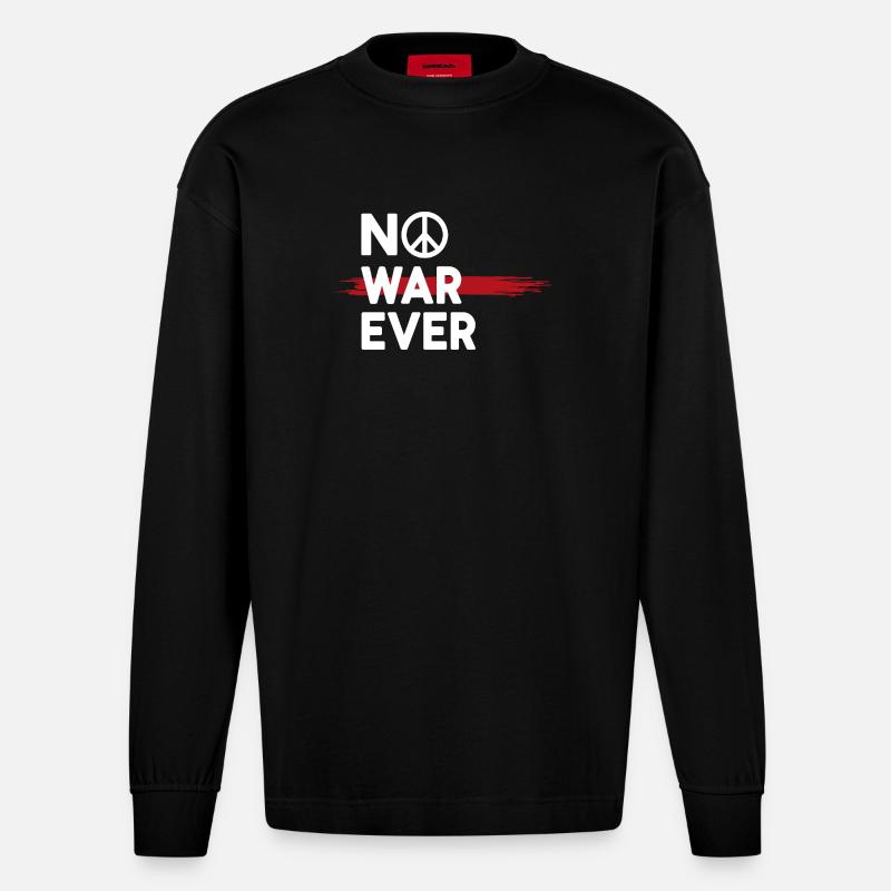 No War Ever Frieden Peace Zeichen - Heavyweight Oversized Organic Langarmshirt Made in EU - SOLID BLACK
