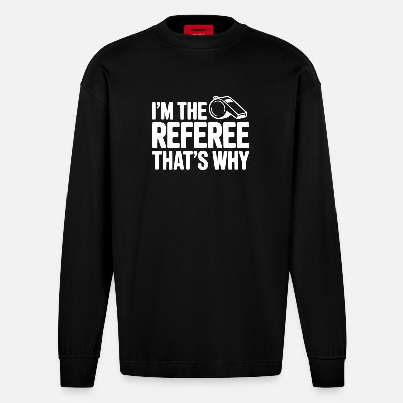 Ich bin der Schiedsrichter, deshalb - Heavyweight Oversized Organic Langarmshirt Made in EU - SOLID BLACK