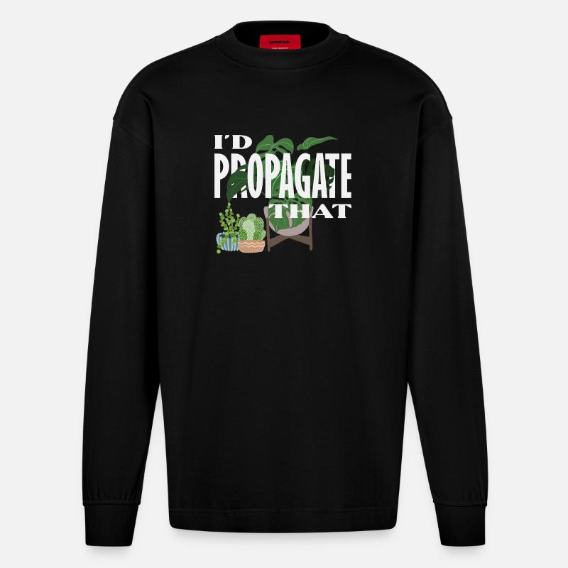 I Propagate That Plant Lover - Heavyweight Oversized Organic Langarmshirt Made in EU - SOLID BLACK
