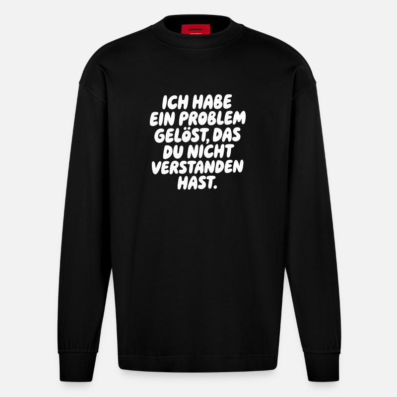 I solved a problem Saying - Heavyweight Oversized Organic Longsleeve Shirt Made in EU - SOLID BLACK