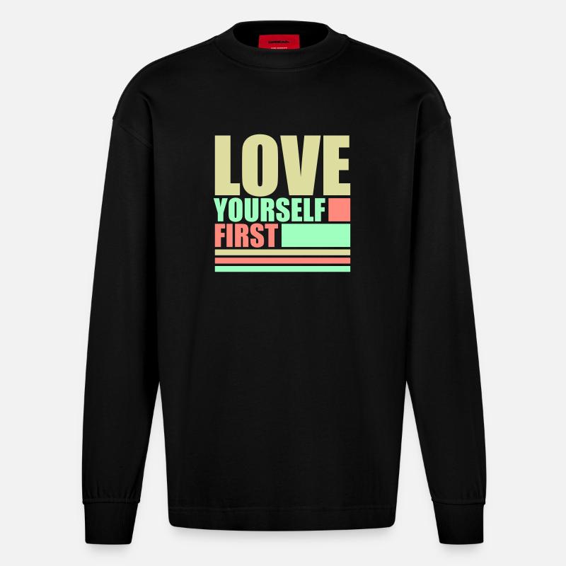Love Yourself First Selbstliebe Selbstfürsorge - Heavyweight Oversized Organic Langarmshirt Made in EU - SOLID BLACK
