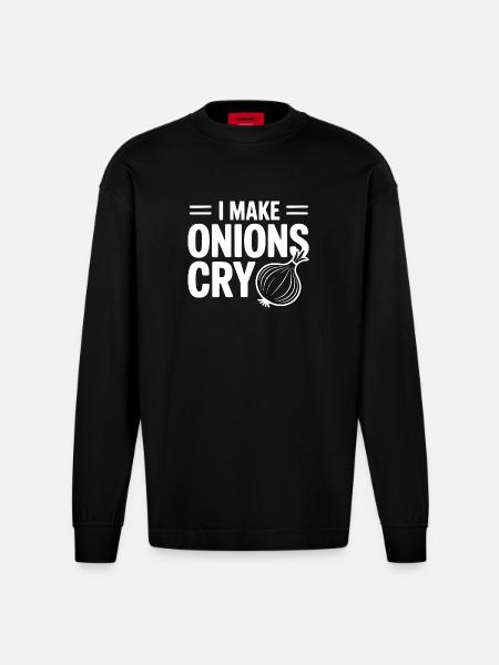 I Make Onions Cry - Heavyweight Oversized Organic Longsleeve Shirt Made in EU - SOLID BLACK