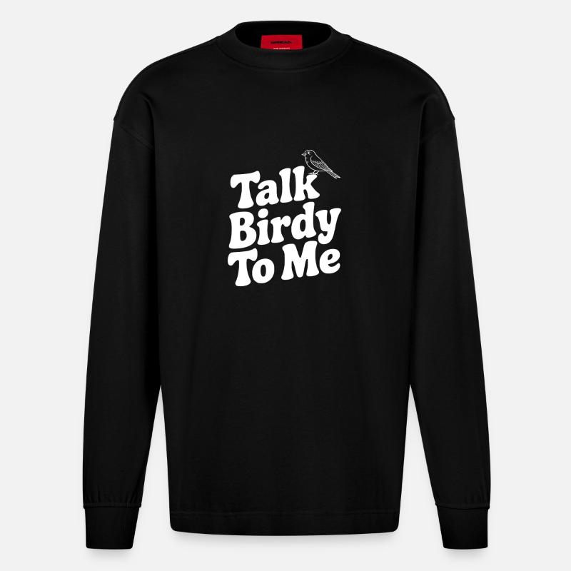 Sprich mit Birdy To Me - Heavyweight Oversized Organic Langarmshirt Made in EU - SOLID BLACK