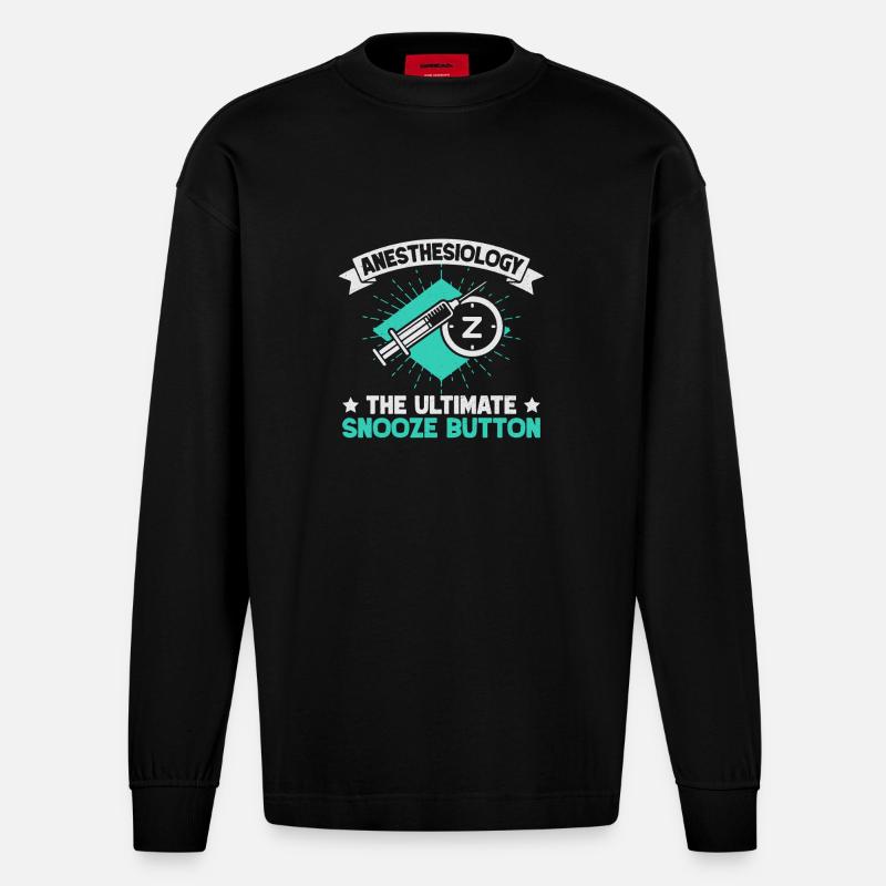 Anesthesiologist Snooze Button Anesthesia - Heavyweight Oversized Organic Langarmshirt Made in EU - SOLID BLACK